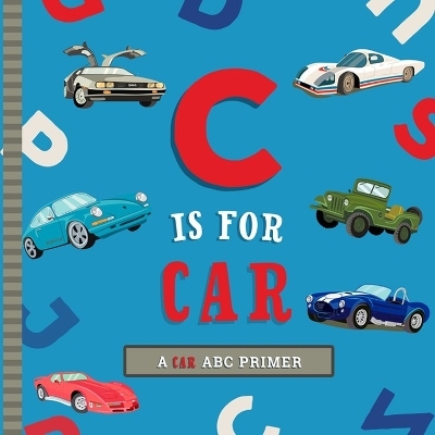 C Is for Car - Ashley Marie Mireles