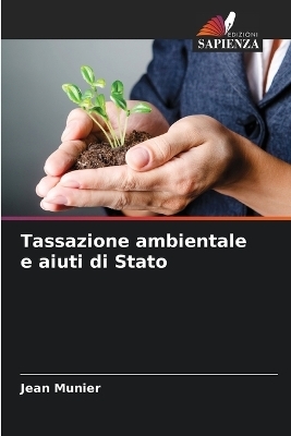 Tassazione ambientale e aiuti di Stato - Jean Munier