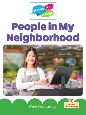 People in My Neighborhood - Christina Earley