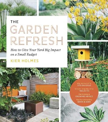 The Garden Refresh - Kier Holmes