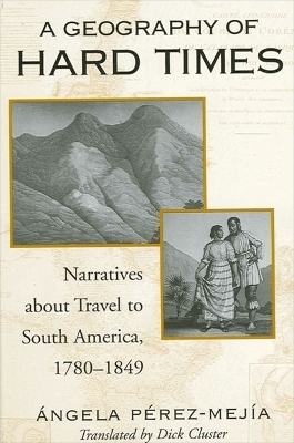 A Geography of Hard Times - Ángela Pérez-Mejía