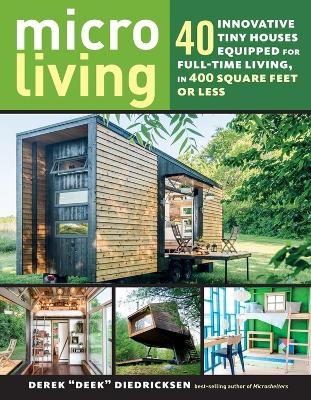 Micro Living - Derek “Deek” Diedricksen