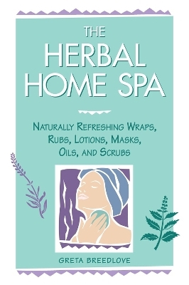 The Herbal Home Spa - Greta Breedlove