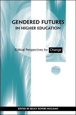 Gendered Futures in Higher Education - 