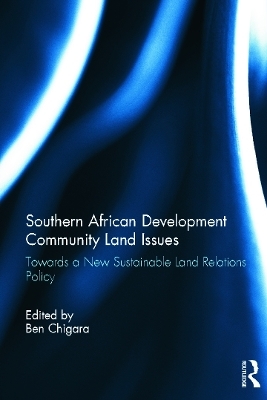 Land Relations Policy in Southern African Development Community States - 