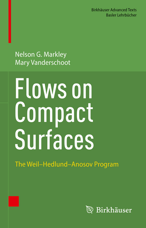 Flows on Compact Surfaces - Nelson G. Markley, Mary Vanderschoot