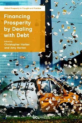 Financing Prosperity by Dealing with Debt - 