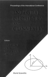 Integral Geometry And Convexity - Proceedings Of The International Conference - 