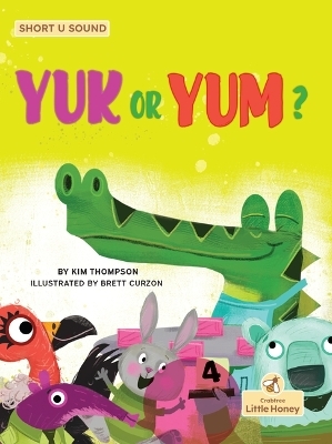 Yuk or Yum? - Kim Thompson