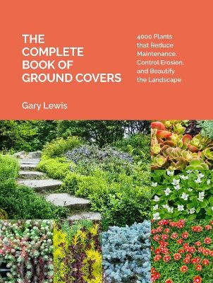 The Complete Book of Ground Covers - Gary Lewis