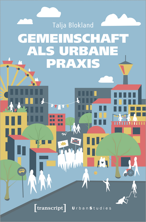 Gemeinschaft als urbane Praxis - Talja Blokland