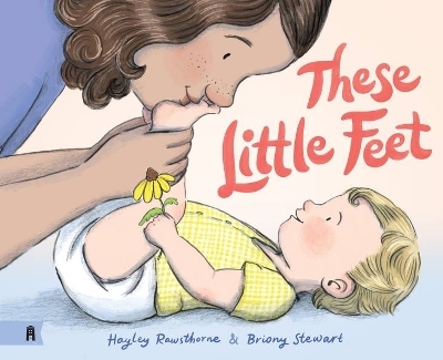 These Little Feet - Hayley Rawsthorne