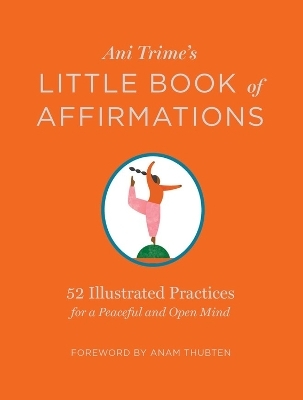 Ani Trime's Little Book of Affirmations - Ani Trime