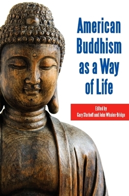 American Buddhism as a Way of Life - 