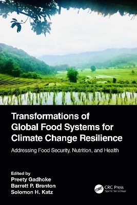 Transformations of Global Food Systems for Climate Change Resilience - 