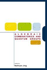 ALGEBRAIC COMBINATORICS & QUANTUM GROUPS - 