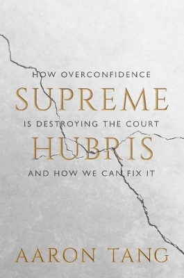 Supreme Hubris - Aaron Tang