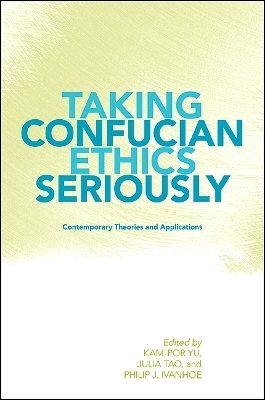 Taking Confucian Ethics Seriously - 