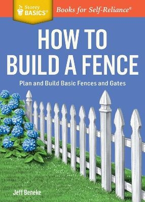 How to Build a Fence - Jeff Beneke