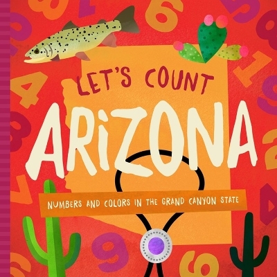 Let's Count Arizona - Trish Madson