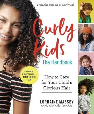 Curly Kids: The Handbook - Lorraine Massey, Michele Bender