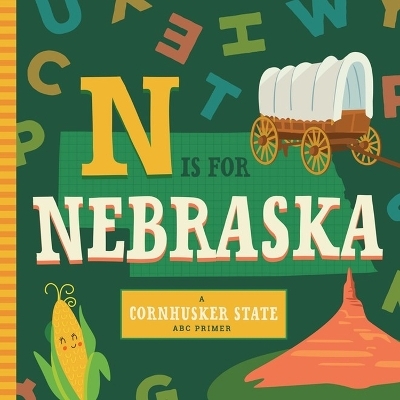 N is for Nebraska - Christin Farley, Stephanie Miles