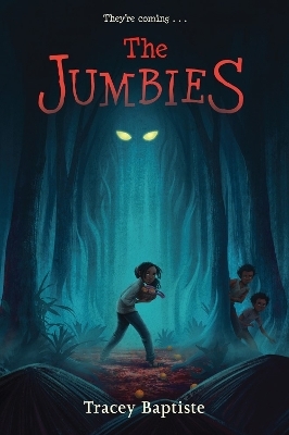 The Jumbies - Tracey Baptiste