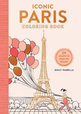 Iconic Paris Coloring Book - Emily Isabella