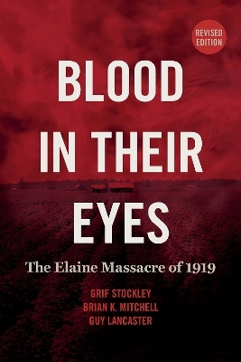 Blood in Their Eyes - Grif Stockley, Brian K. Mitchell, Guy Lancaster