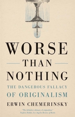 Worse Than Nothing - Erwin Chemerinsky