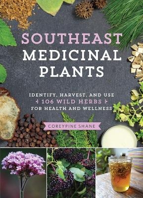 Southeast Medicinal Plants - CoreyPine Shane