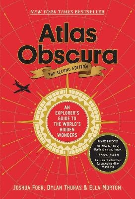 Atlas Obscura, 2nd Edition - Atlas Obscura, Dylan Thuras, Ella Morton, Joshua Foer