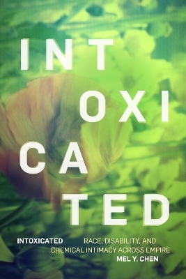 Intoxicated - Mel Y. Chen