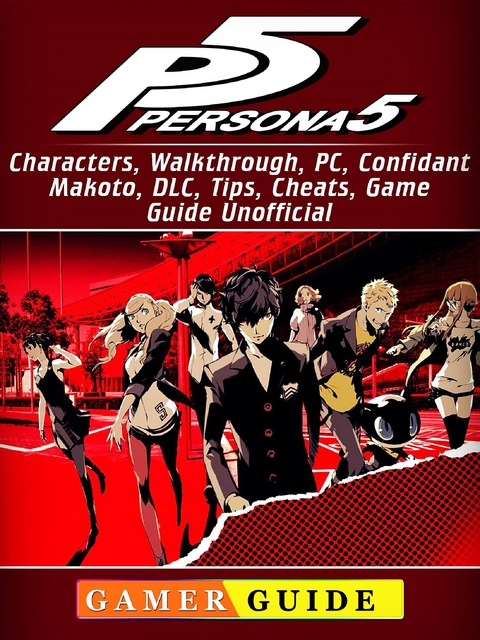 Persona 5, Characters, Walkthrough, PC, Confidant, Makoto, DLC, Tips, Cheats, Game Guide Unofficial -  Gamer Guide