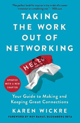 Taking the Work Out of Networking - Karen Wickre