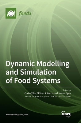 Dynamic Modelling and Simulation of Food Systems