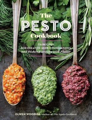 The Pesto Cookbook - Olwen Woodier