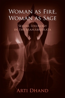 Woman as Fire, Woman as Sage - Arti Dhand