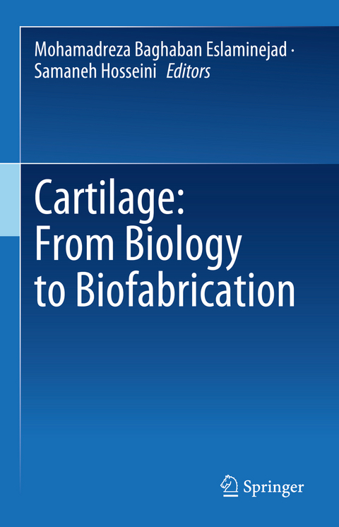 Cartilage: From Biology to Biofabrication - 