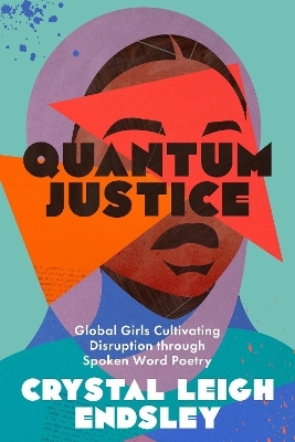 Quantum Justice - Crystal Leigh Endsley