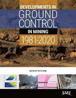 Developments in Ground Control in Mining: 1981-2020 - 