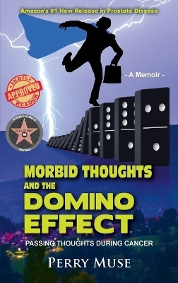 Morbid Thoughts and the Domino Effect - Perry Muse