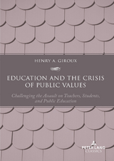 Education and the Crisis of Public Values - Henry A. Giroux