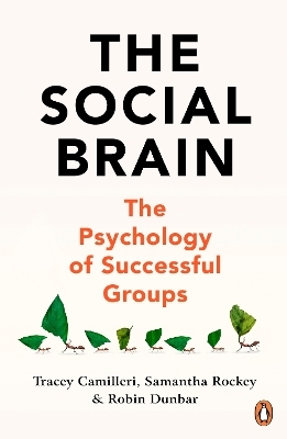 The Social Brain - Tracey Camilleri, Samantha Rockey, Robin Dunbar