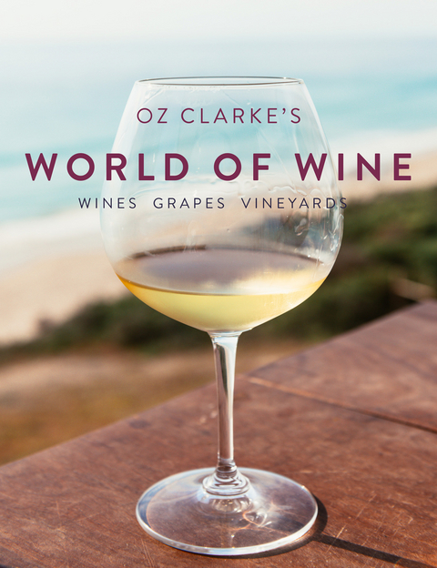 Oz Clarke's World of Wine -  Oz Clarke