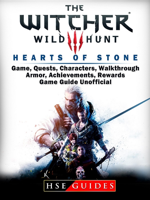 Witcher 3 Hearts of Stone Game, Quests, Characters, Walkthrough, Armor, Achievements, Rewards, Game Guide Unofficial -  HSE Guides