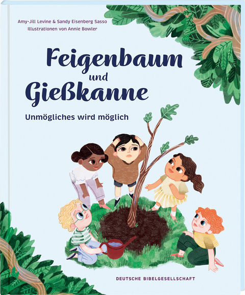 Feigenbaum und Gießkanne - Amy-Jill Levine, Sandy E. Sasso