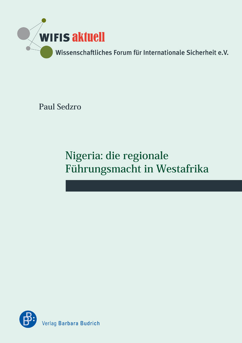 Nigeria: die regionale Führungsmacht in Westafrika - Paul Sedzro