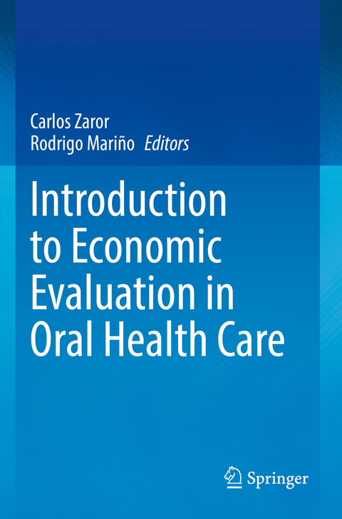 Introduction to Economic Evaluation in Oral Health Care - 