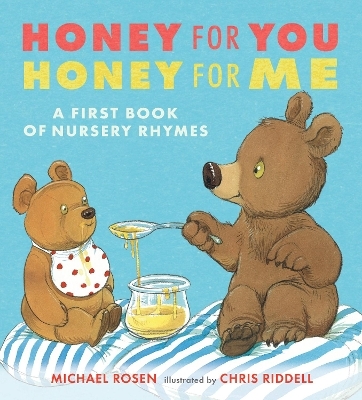 Honey for You, Honey for Me - Michael Rosen